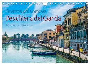 Traumziel am Gardasee. Peschiera del Garda (Wandkalender 2024 DIN A4 quer), CALVENDO Monatskalender von Rabus,  Tina