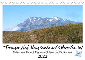 Traumziel Neuseelands Nordinsel 2023 (Tischkalender 2023 DIN A5 quer) von Kinderaktionär