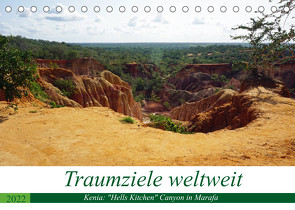 Traumziele weltweit – Kenia: „Hells Kitchen“ Canyon in Marafa (Tischkalender 2022 DIN A5 quer) von Schnoor,  Christian