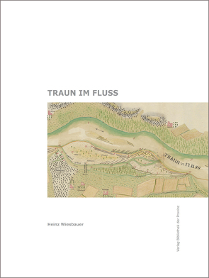 Traun im Fluss von Van Husen,  Dirk, Wiesbauer,  Heinz