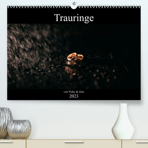 Trauringe (Premium, hochwertiger DIN A2 Wandkalender 2023, Kunstdruck in Hochglanz) von & Alex,  Vicky