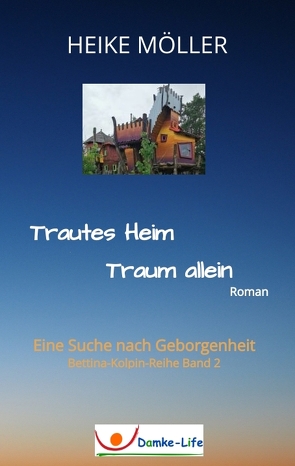 Trautes Heim Traum allein von Möller,  Heike, Sunderbrandt,  Karin