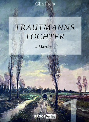 Trautmanns Töchter von Freis,  Gila