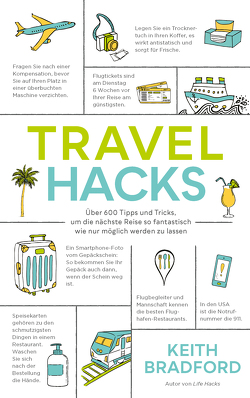 Travel Hacks von Bradford,  Keith