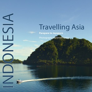 Travelling Asia / Travelling Asia Indonesia von Hartig,  Ernst