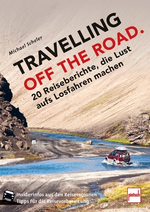 TRAVELLING OFF THE ROAD von Scheler,  Michael