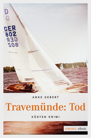 Travemünde: Tod von Gebert,  Anke