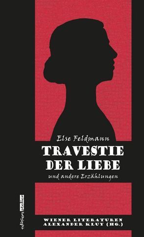 Travestie der Liebe von Feldmann,  Else, Kluy,  Alexander