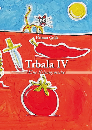 Trbala IV von Gekle,  Helmut