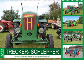 TRECKER-SCHLEPPER. Unverzichtbare Helfer in der Landwirtschaft (Wandkalender 2022 DIN A2 quer) von Klünder,  Günther