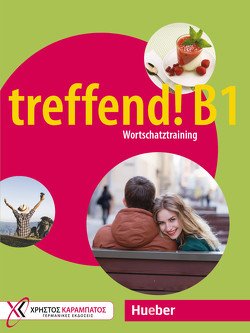 treffend! B1 – Wortschatztraining von Karanassos,  Georgios, Starosta,  Annette