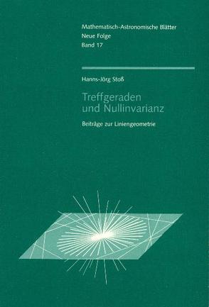 Treffgeraden und Nullinvarianz von Stoss,  Hans J.