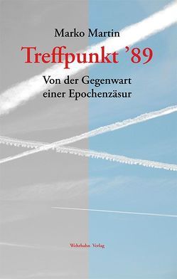 Treffpunkt ’89 von Marko,  Martin