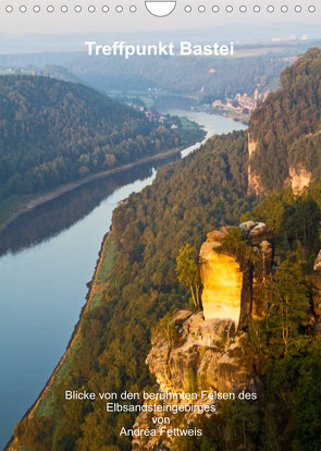 Treffpunkt Bastei (Wandkalender 2023 DIN A4 hoch) von Fettweis,  Andrea