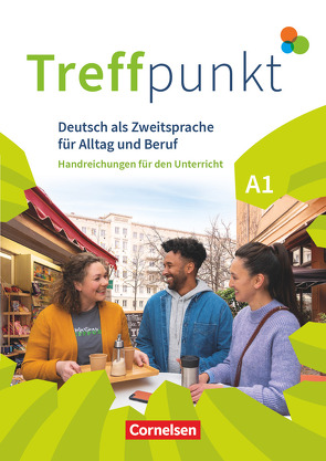 Treffpunkt – Deutsch für die Integration – Allgemeine Ausgabe – Deutsch als Zweitsprache für Alltag und Beruf – A1: Gesamtband von Lühmann,  Claudia, Schäfer,  Martina