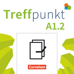 Treffpunkt – Deutsch für die Integration – Allgemeine Ausgabe – Deutsch als Zweitsprache für Alltag und Beruf – A1: Teilband 2 von Buchholz,  Annette, Chrastova,  Katerina, Herzberger,  Julia, Jin,  Friederike, Schäfer,  Martina, Scheliga,  Matthias