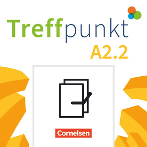 Treffpunkt – Deutsch für die Integration – Allgemeine Ausgabe – Deutsch als Zweitsprache für Alltag und Beruf – A2: Teilband 2