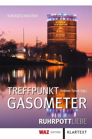 Treffpunkt Gasometer von Tyrock,  Andreas