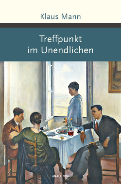 Treffpunkt im Unendlichen (Roman) von Mann,  Klaus