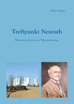 Treffpunkt Neurath von Zenker,  Peter