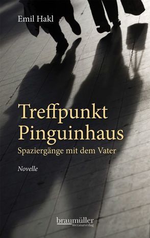 Treffpunkt Pinguinhaus von Hakl,  Emil