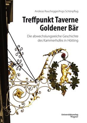 Treffpunkt Taverne Goldener Bär von Rauchegger,  Andreas, Schönpflug,  Ingo