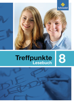 Treffpunkte Lesebuch – Allgemeine Ausgabe 2007 von Hintz,  Ingrid, Huttersberger,  Nicole, Kaufmann,  Adelheid, Kaufmann,  Theo, Klaus,  Bettina, Lange,  Heiderose, Lohmann,  Heiner, Ludwig,  Gerd, Menzel,  Wolfgang, Zinnikus,  Ralph