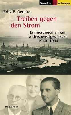 Treiben gegen den Strom von Baum,  Gerhart, Gericke,  Fritz E., Kleindienst,  Jürgen