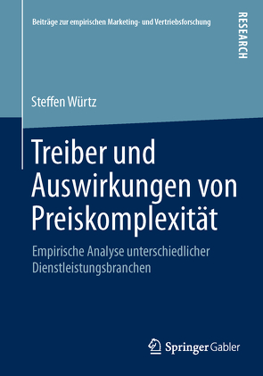 Treiber und Auswirkungen von Preiskomplexität von Würtz,  Steffen