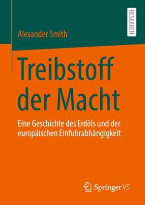 Treibstoff der Macht von Smith,  Alexander