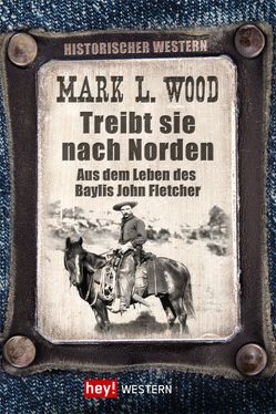 Treibt sie nach Norden! von Wood,  Mark L.