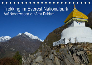 Trekking im Everest Nationalpark – Auf Nebenwegen zur Ama Dablam (Tischkalender 2022 DIN A5 quer) von Dupont,  Annette