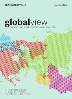 Trend Report 2015 von Gatterer,  Harry, Lanzinger,  Christof, Zukunftsinstitut GmbH