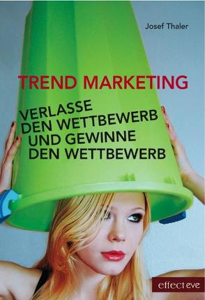 TRENDMARKETING von Joanie, Kling,  Eve M, Schraberger,  Ulrike, Thaler,  Josef