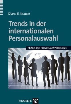 Trends in der internationalen Personalauswahl von Krause,  Diana E