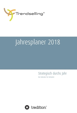 Trendselling Jahresplaner 2018 von Bördner,  Antje, Spöhrer,  Dirk