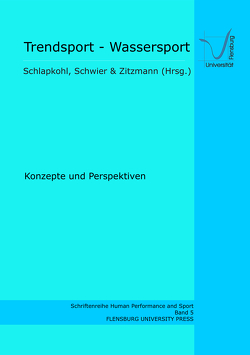 Trendsport – Wassersport von Schlapkohl,  Nele, Schwier,  Jürgen, Zitzmann,  Christopher