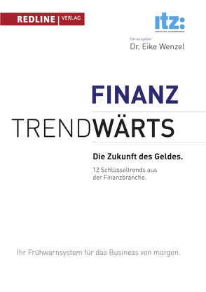 Trendwärts – Die Zukunft des Geldes von Wenzel,  Eike