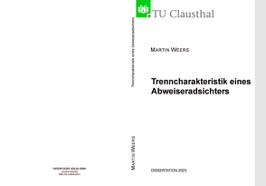 Trenncharakterisitik eines Abweiseradsichters von Weers,  Martin