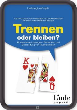 Trennen oder bleiben? von Deixler-Hübner,  Astrid, Dinges,  Stefan, Pranter,  Marie-Christine