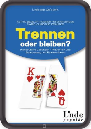 Trennen oder bleiben? von Deixler-Hübner,  Astrid, Dinges,  Stefan, Pranter,  Marie-Christine