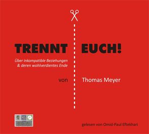 Trennt Euch! von Eftekhari,  Omid-Paul, Meyer,  Thomas