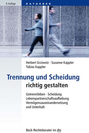 Trennung und Scheidung richtig gestalten von Grziwotz,  Herbert, Kappler,  Susanne, Kappler,  Tobias