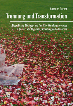 Trennung und Transformation von Gerner,  Susanne