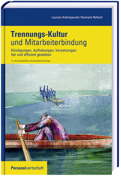 Trennungs-Kultur und Mitarbeiterbindung von Andrzejewski,  Laurenz, Refisch,  Hermann