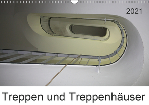 Treppen und Treppenhäuser (Wandkalender 2021 DIN A3 quer) von SchnelleWelten