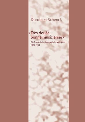 „Très douée, bonne musicienne“ von Schenck,  Dorothea