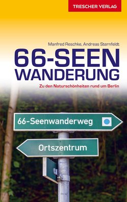 TRESCHER Reiseführer 66-Seen-Wanderung von Andreas Sternfeldt, Manfred,  Reschke