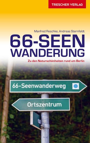 TRESCHER Reiseführer 66-Seen-Wanderung von Andreas Sternfeldt, Manfred,  Reschke