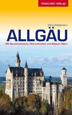 TRESCHER Reiseführer Allgäu von Doris Wiedemann